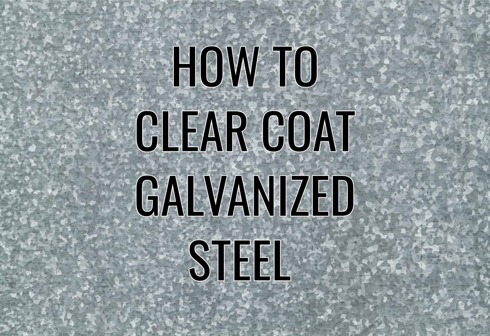 clear coating galvanized steel